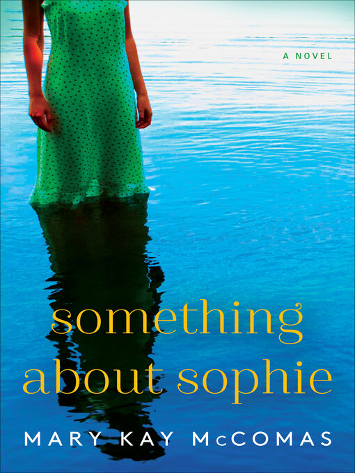 Title details for Something About Sophie by Mary Kay McComas - Wait list